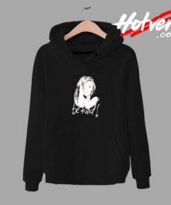 Be Kind Sophie Legends Are Forever Urban Hoodie