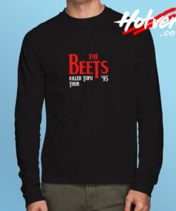 Beets Killer Tofu Tour Long Sleeve T shirt