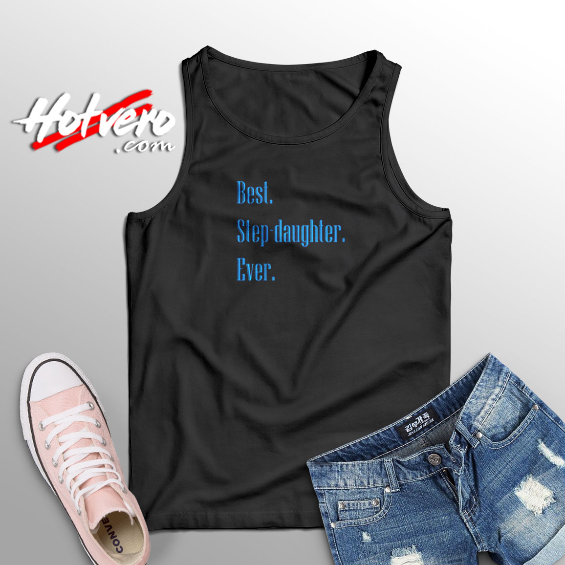 Best Step Daughter Ever Aesthetic Sleeveless Shirt