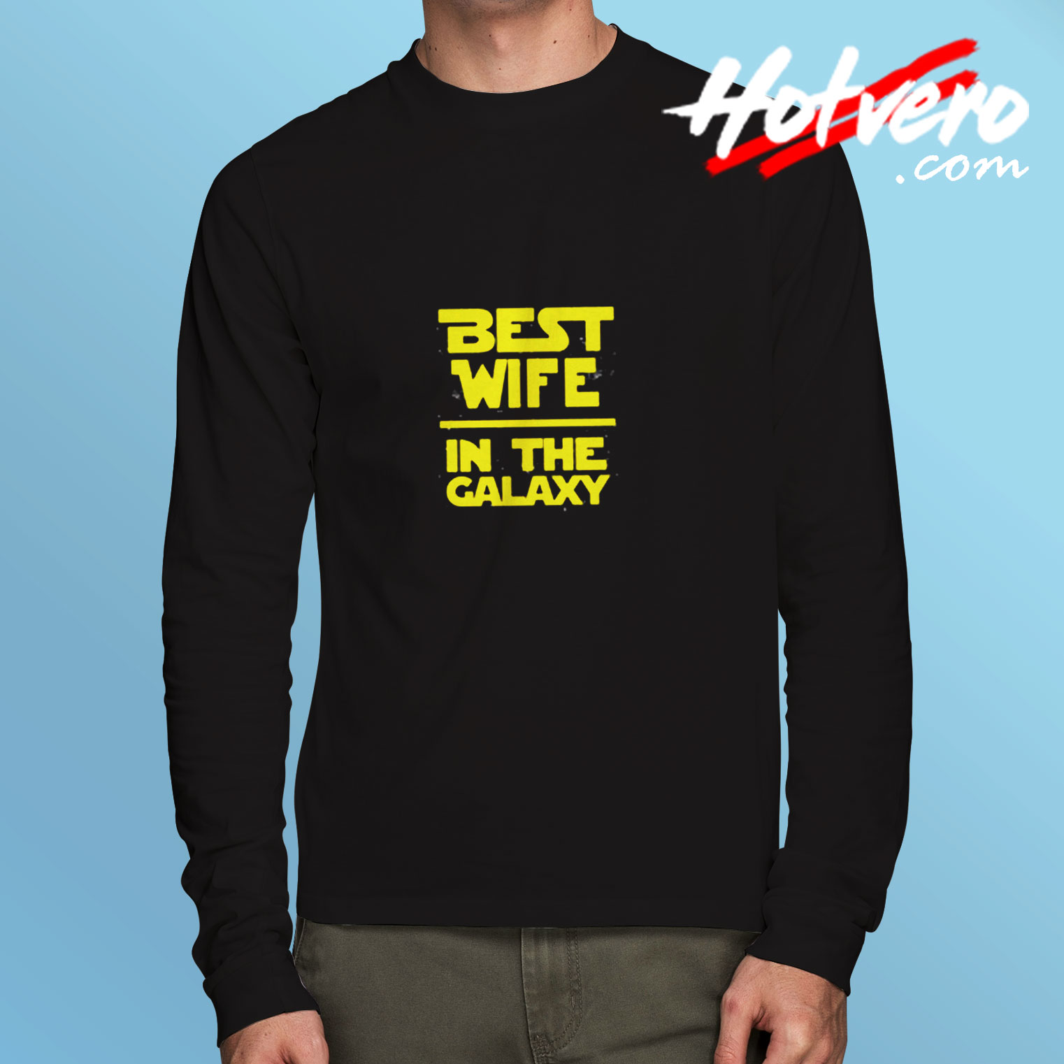 Best Wife In The Galaxy Star Wars Long Sleeve T shirt