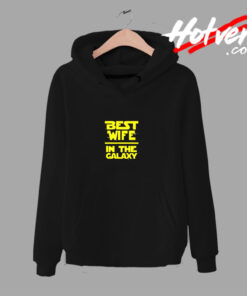 Best Wife In The Galaxy Star Wars Urban Hoodie
