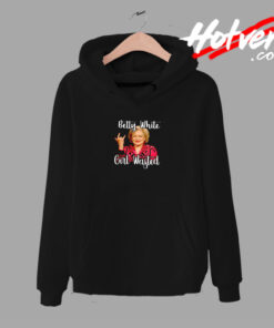 Betty White Girl Wasted Urban Hoodie