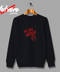 Big Van Vader Bomb Wrestling Urban Sweatshirt