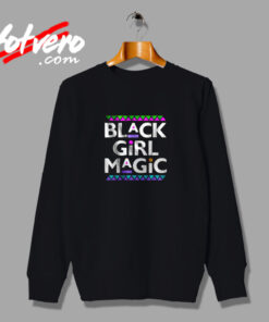 Black Girl Magic Urban Sweatshirt