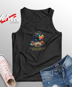 Book Lovers In A World Of Bookworms Be A Book Dragon Classic Aesthetic Sleeveless Shirt