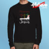 Christmas Its All About Jesus Long Sleeve T shirt