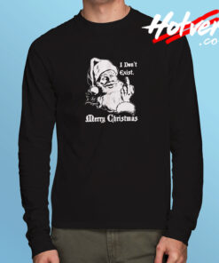 Christmas Santa Claus Quote I Don't Exist Long Sleeve T shirt