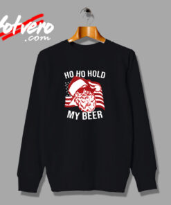 Christmas Santa Ho Ho Hold My Beer Urban Sweatshirt