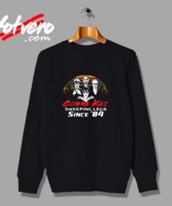 Cobra Kai Sweeping Legs Since 84 Urban Sweatshirt