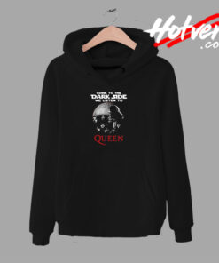 Come To The Dark Side We Listen To Queen Urban Hoodie