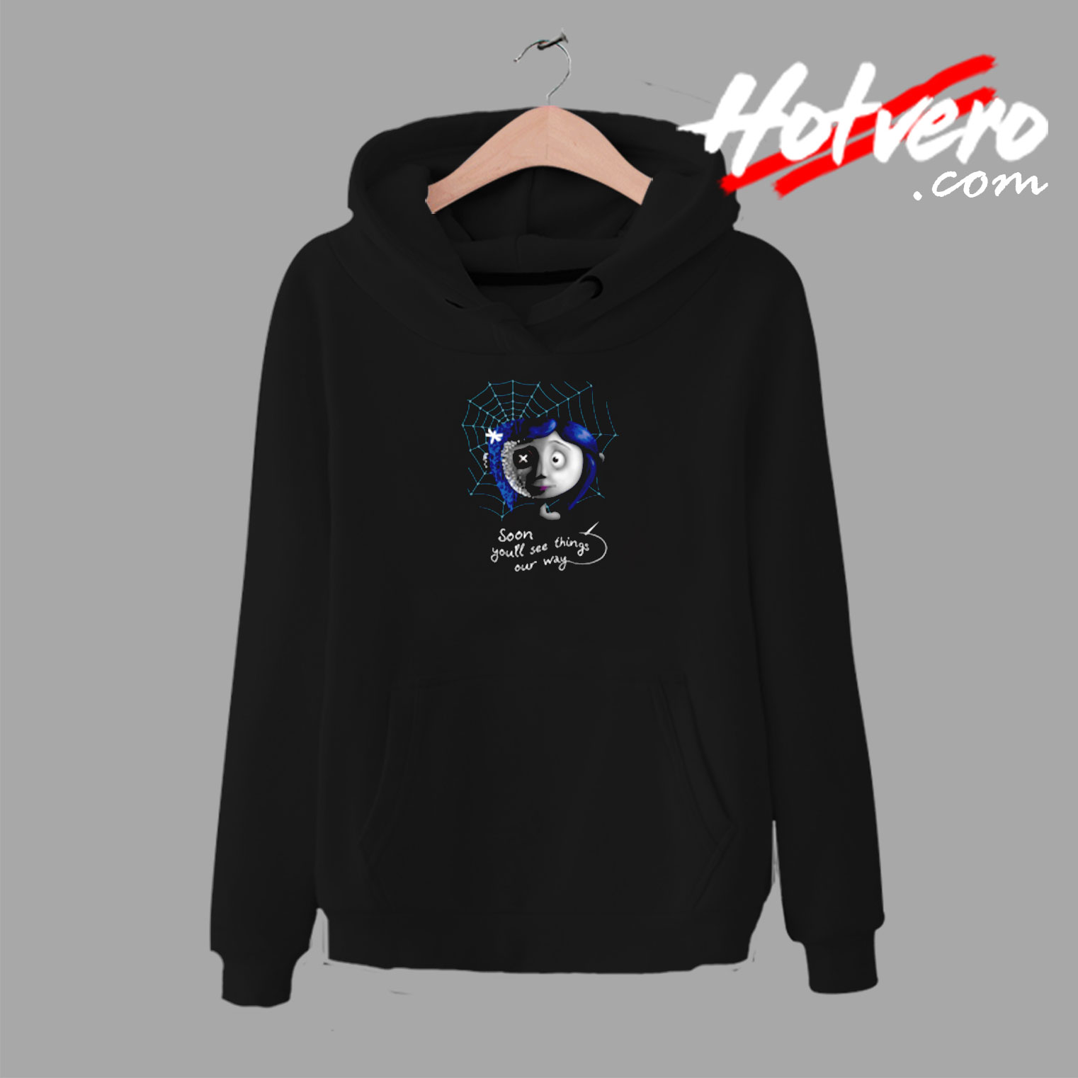 Coraline Soon You Will See Things Our Way Urban Hoodie