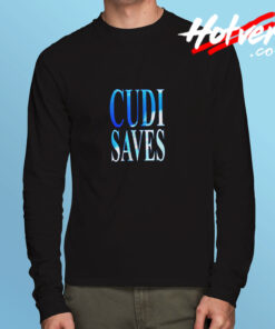 Cudi Saves Cudi Style Long Sleeve T shirt