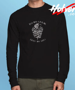 Do No Harm Take No Shit Long Sleeve T shirt