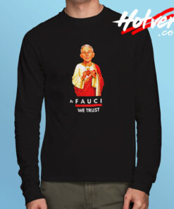 Dr Fauci Stay At Home Prayer Long Sleeve T shirt
