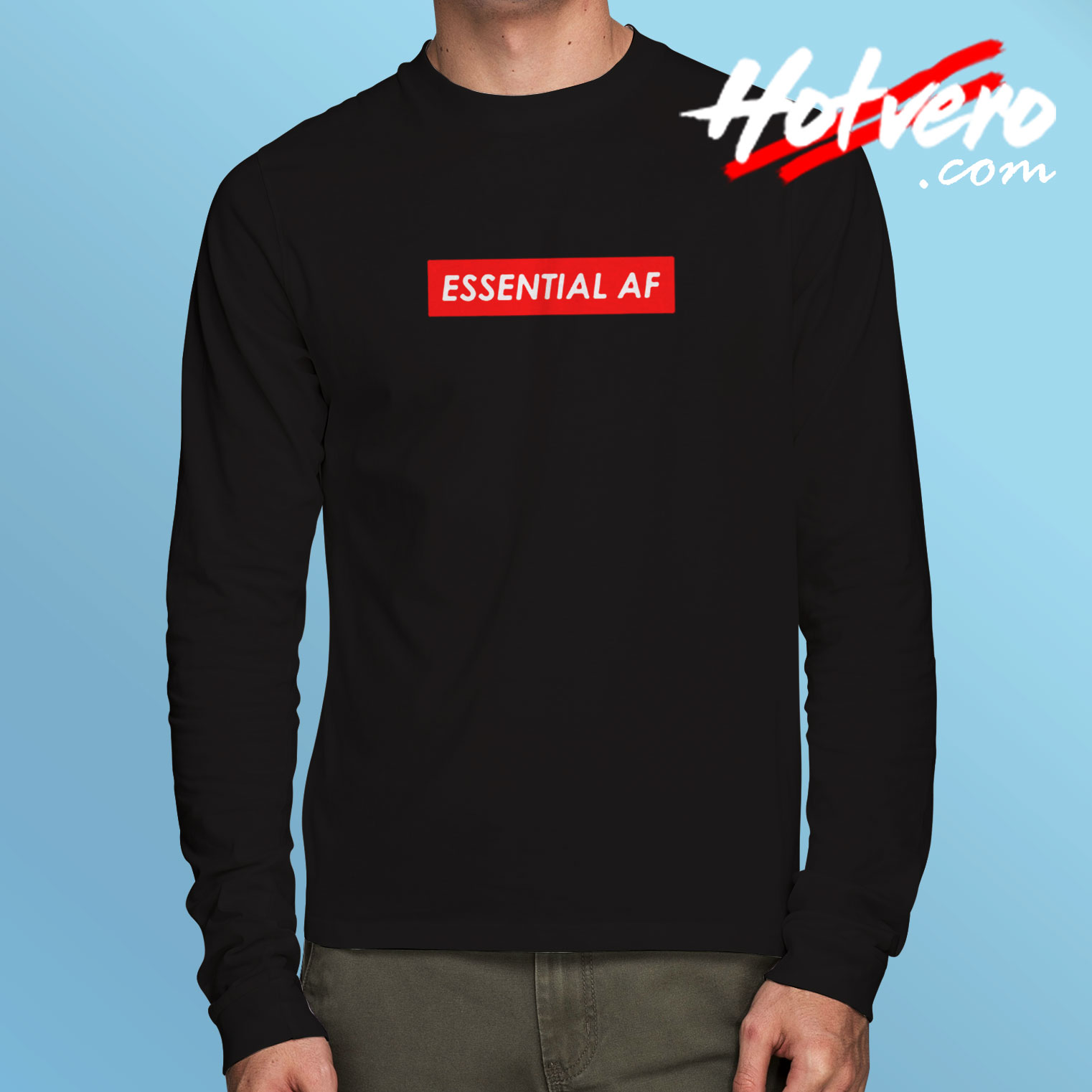 Essential Af Long Sleeve T shirt