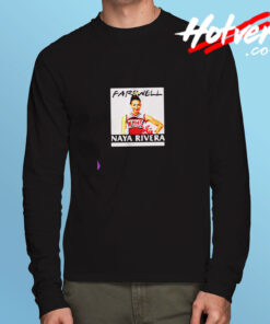 Farewell Naya Rivera Rip Long Sleeve T shirt