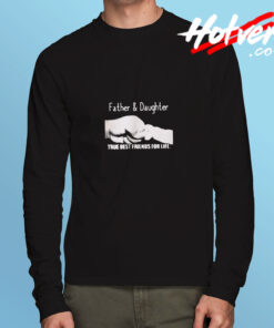 Father And Daughter Long Sleeve T shirt