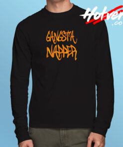 Gangsta Napper Long Sleeve T shirt