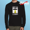Get In Loser Funny Alien Long Sleeve T shirt