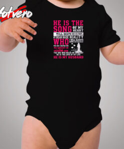 He Is The Song Of My Heart Till Death Cozy Baby Onesies