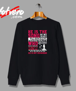 He Is The Song Of My Heart Till Death Urban Sweatshirt