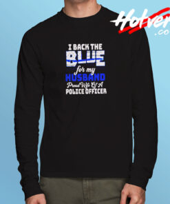 I Back The Blue For My Husband Long Sleeve T shirt