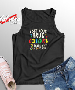 I See Your True Colors Aesthetic Sleeveless Shirt