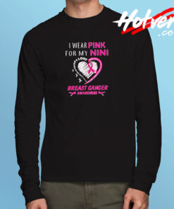 I Wear Pink For My Nini Long Sleeve T shirt