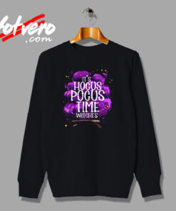 It’s Hocus Pocus Time Witches Urban Sweatshirt