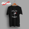 Just The Tip I Promise Urban T shirt