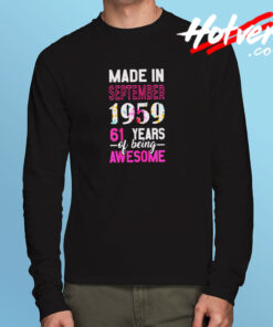 Made In September 1959 Long Sleeve T shirt