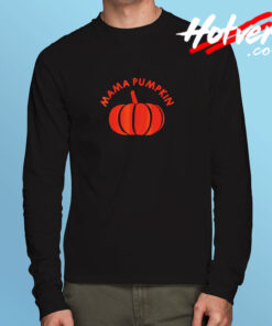 Mama Pumpkin Long Sleeve T shirt