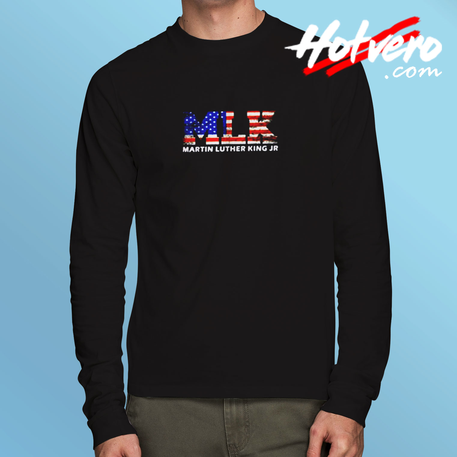 Martin Luther King Day Mlk Freedom Long Sleeve T shirt