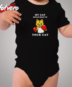 My Cat Could Beat Up Your Cat Cozy Baby Onesies