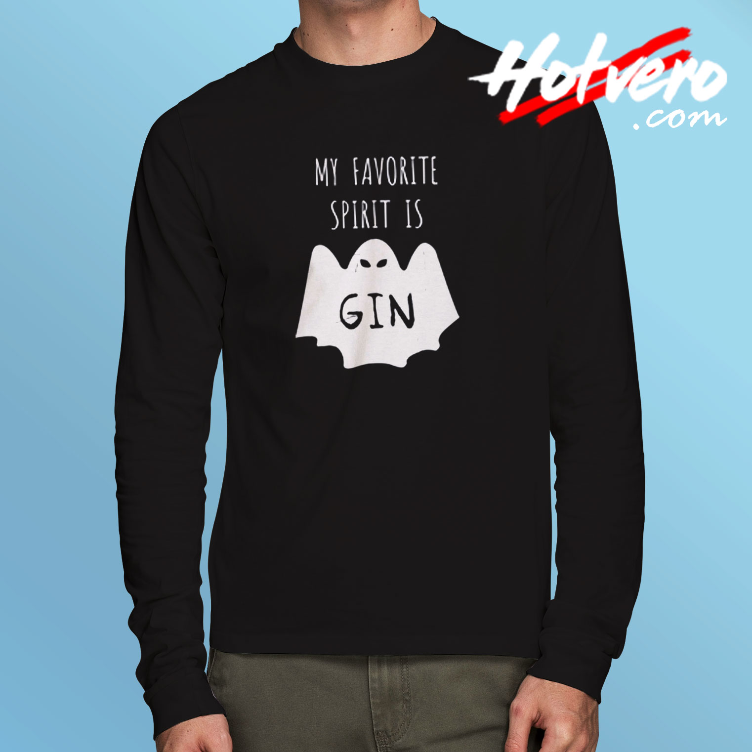 My Favorite Spirit Is Gin Long Sleeve T shirt