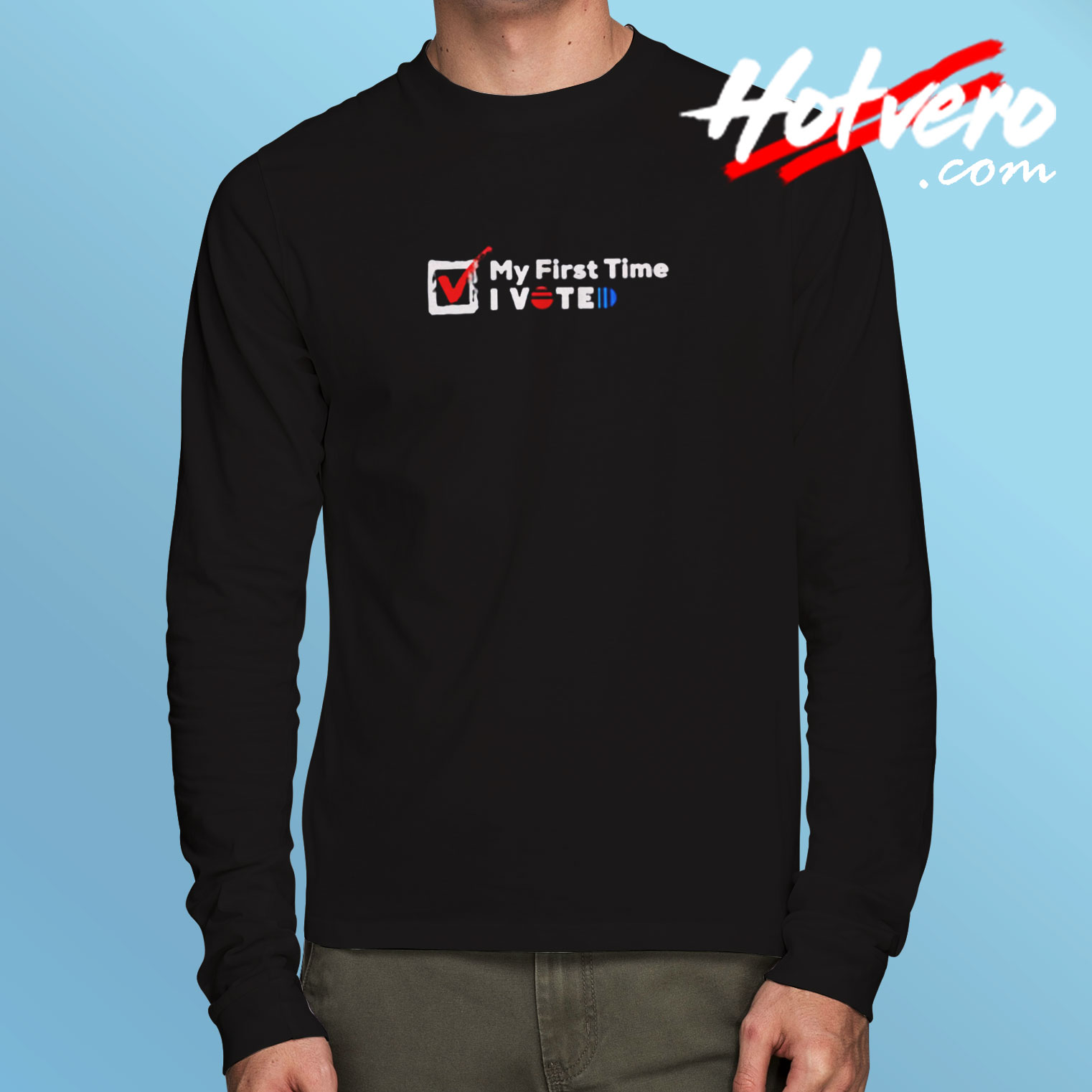 My First Time Long Sleeve T shirt