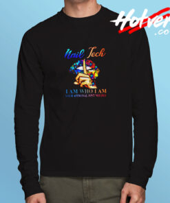 Nail Tech Long Sleeve T shirt
