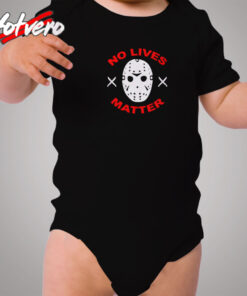 No Lives Matter Jason Vorhees Friday Cozy Baby Onesies