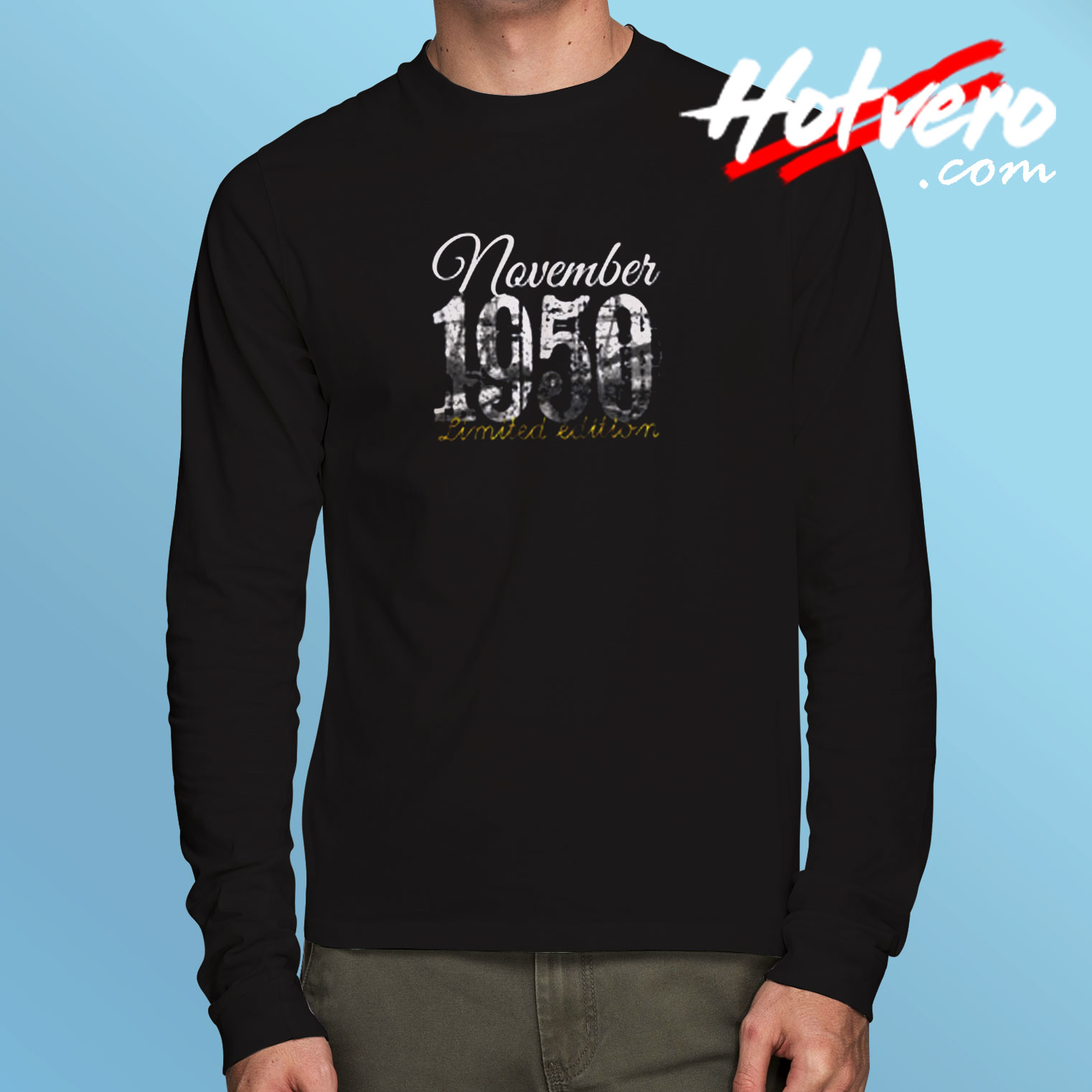 November 1950 Tee 70 Years Old Long Sleeve T shirt