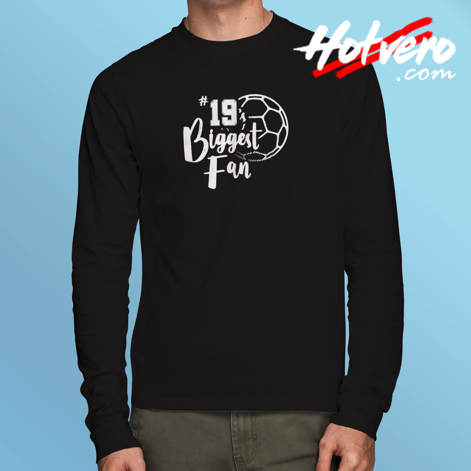 Number 19’s Biggest Fan Long Sleeve T shirt