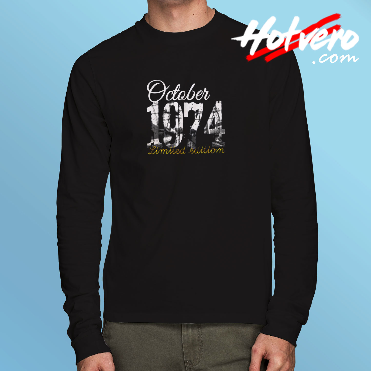October 1974 Tee 45 Year Old Long Sleeve T shirt