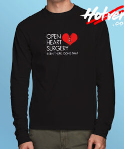 Open Heart Surgery Long Sleeve T shirt