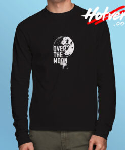 Over The Moon Long Sleeve T shirt