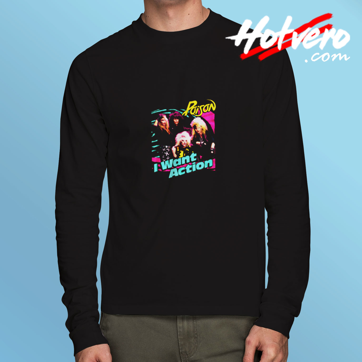 Poison I Want Action Album Cover Concert Long Sleeve T shirt