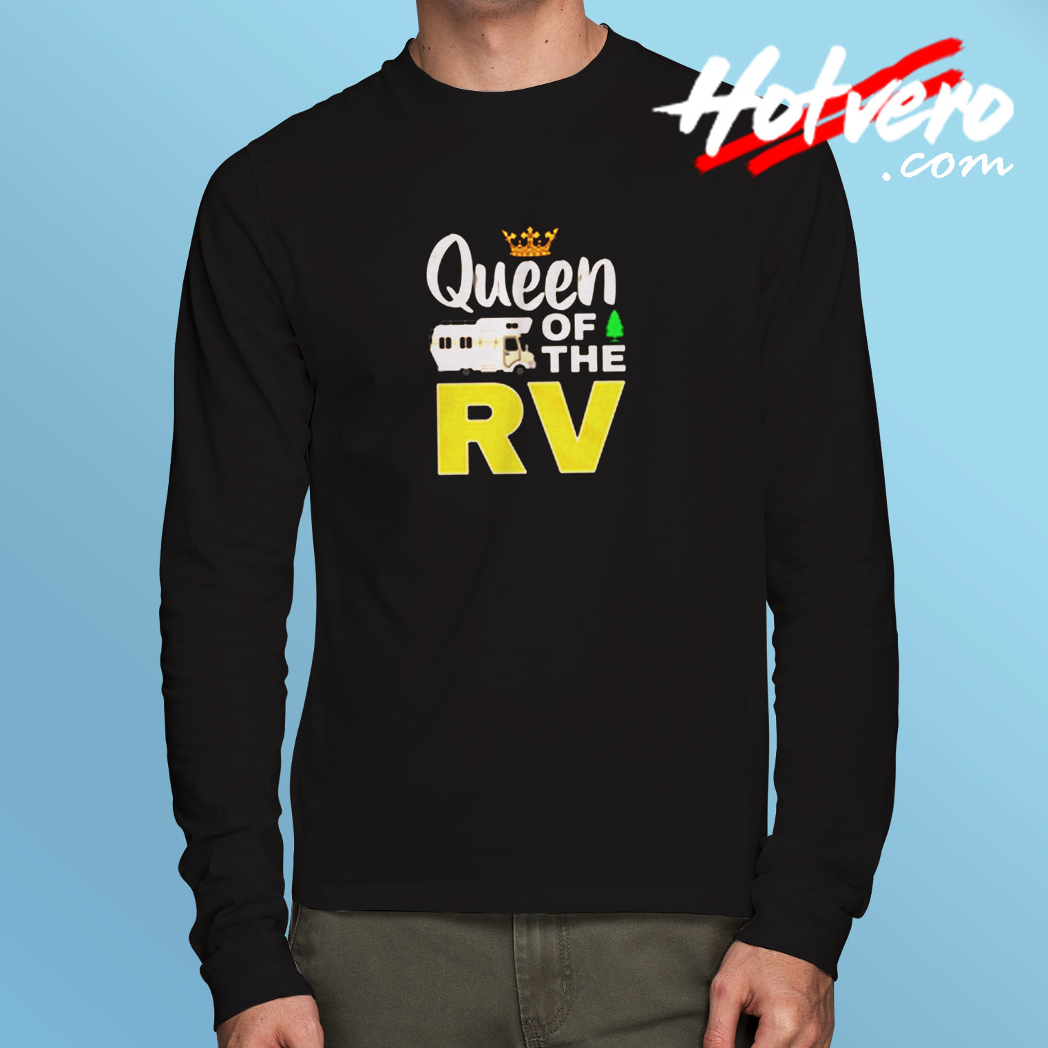 Queen Of The Camper Long Sleeve T shirt