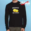 Respect The Potato Long Sleeve T shirt