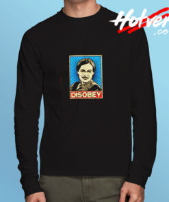 Rosa Parks Rosa Parks Disobey Long Sleeve T shirt