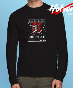 Santa Jolly Af Ugly Christmas Sweater Funny Santa Long Sleeve T shirt
