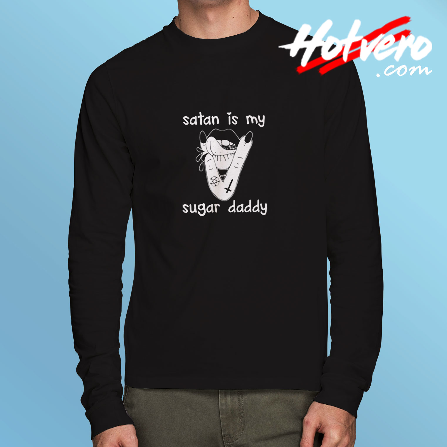 Satan Is My Sugar Daddy Awesome Long Sleeve T shirt