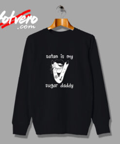 Satan Is My Sugar Daddy Awesome Urban Sweatshirt